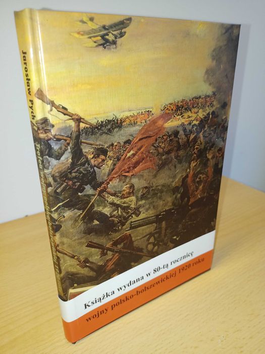 Jarosław Pych - Trofea wojny polsko-bolszewickiej 1920 roku wydanie 1