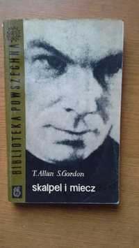 Skalpel i miecz - T. Allan, S. Gordon