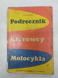 Podręcznik kierowcy motocykla. J. Kowalski