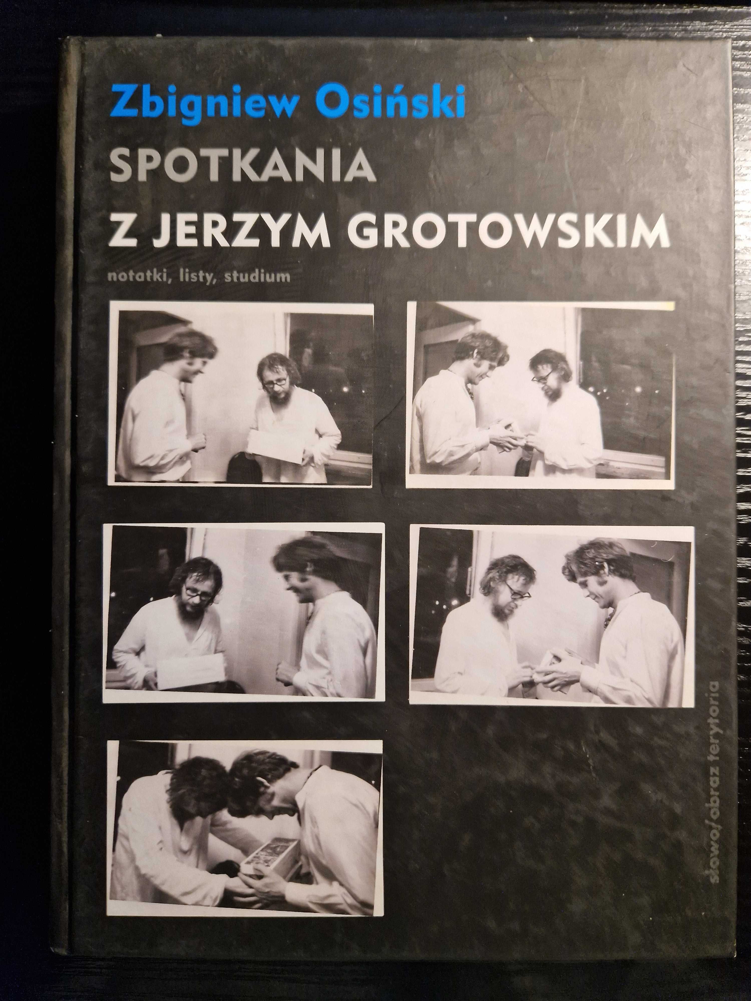 Zbigniew Osiński - Spotkania z Jerzym Grotowskim