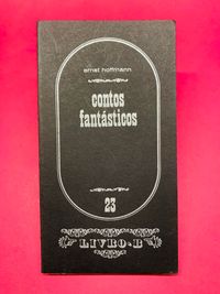 Contos Fantásticos - Ernst Hoffmann