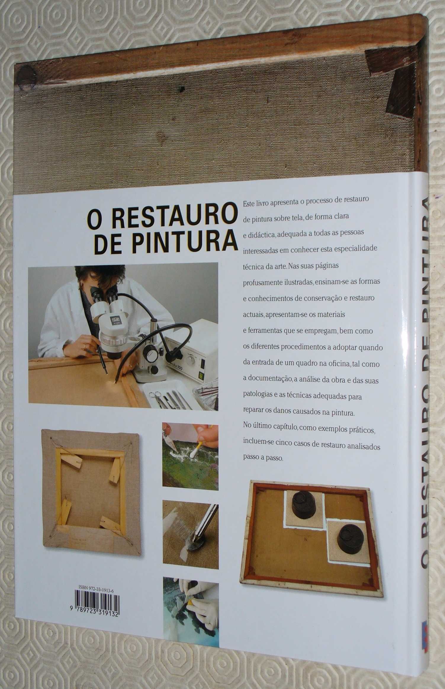 O RESTAURO DE PINTURA;  A técnica e a arte do restauro