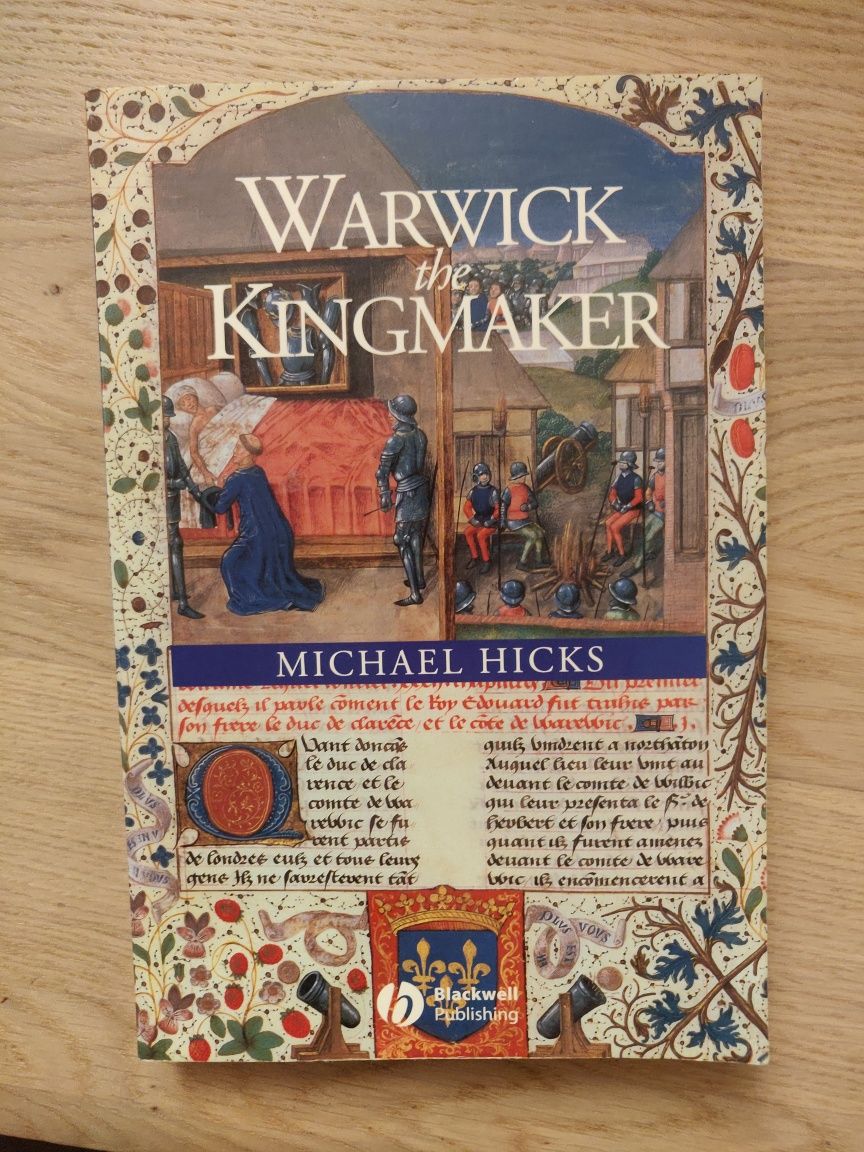 Warwick the Kingmaker - M. Hicks