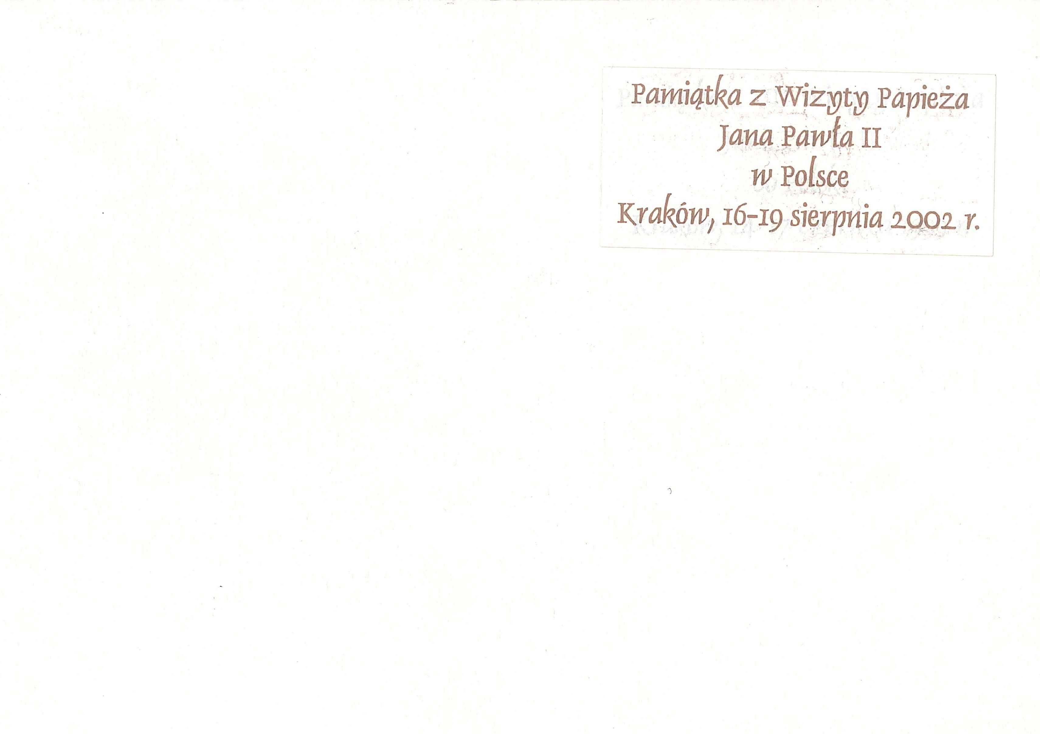 Pocztówka - Wizyta Papieża Jana Pawła II w Polsce. Kraków 2002