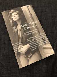 Susan Sontag - Myśl to forma odczuwania