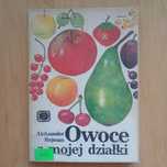 Aleksander Rejman - Owoce z mojej działki