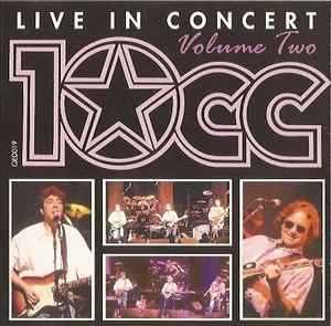 10cc – "Live In Concert - Volume Two" CD