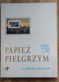 Książka Papież pielgrzym na znaczkach