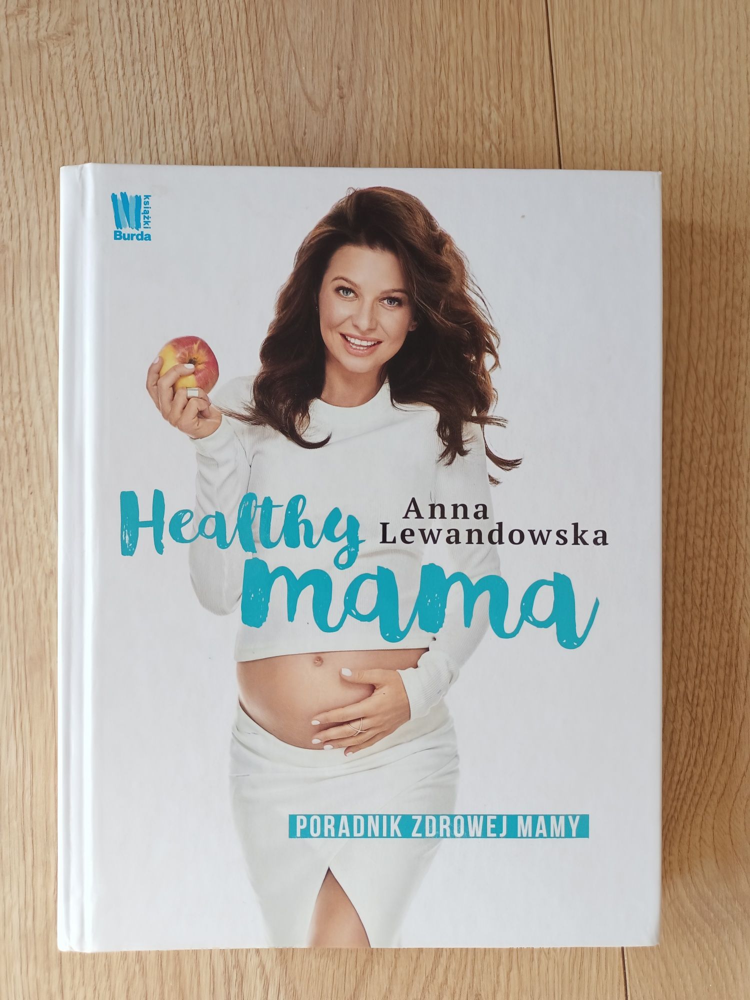 Healthy Mama. Poradnik zdrowej mamy