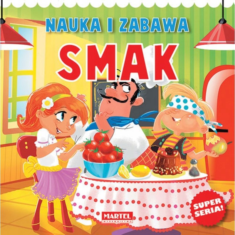Nauka I Zabawa. Smak Agnieszka Nożyńska-Demianiuk