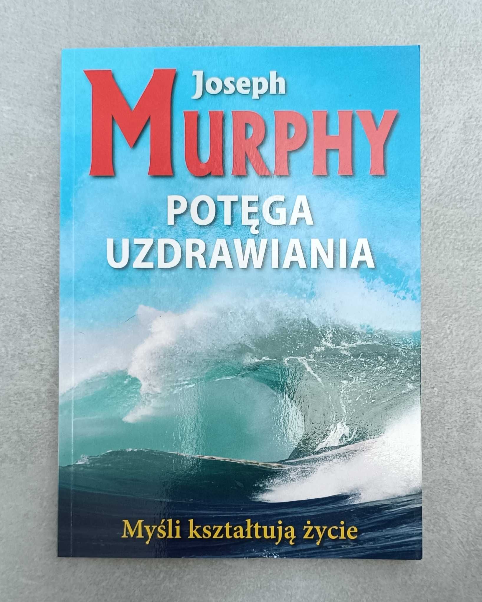 Potęga uzdrawiania – Joseph Murphy | Jak nowa | Myśli kształtują życie