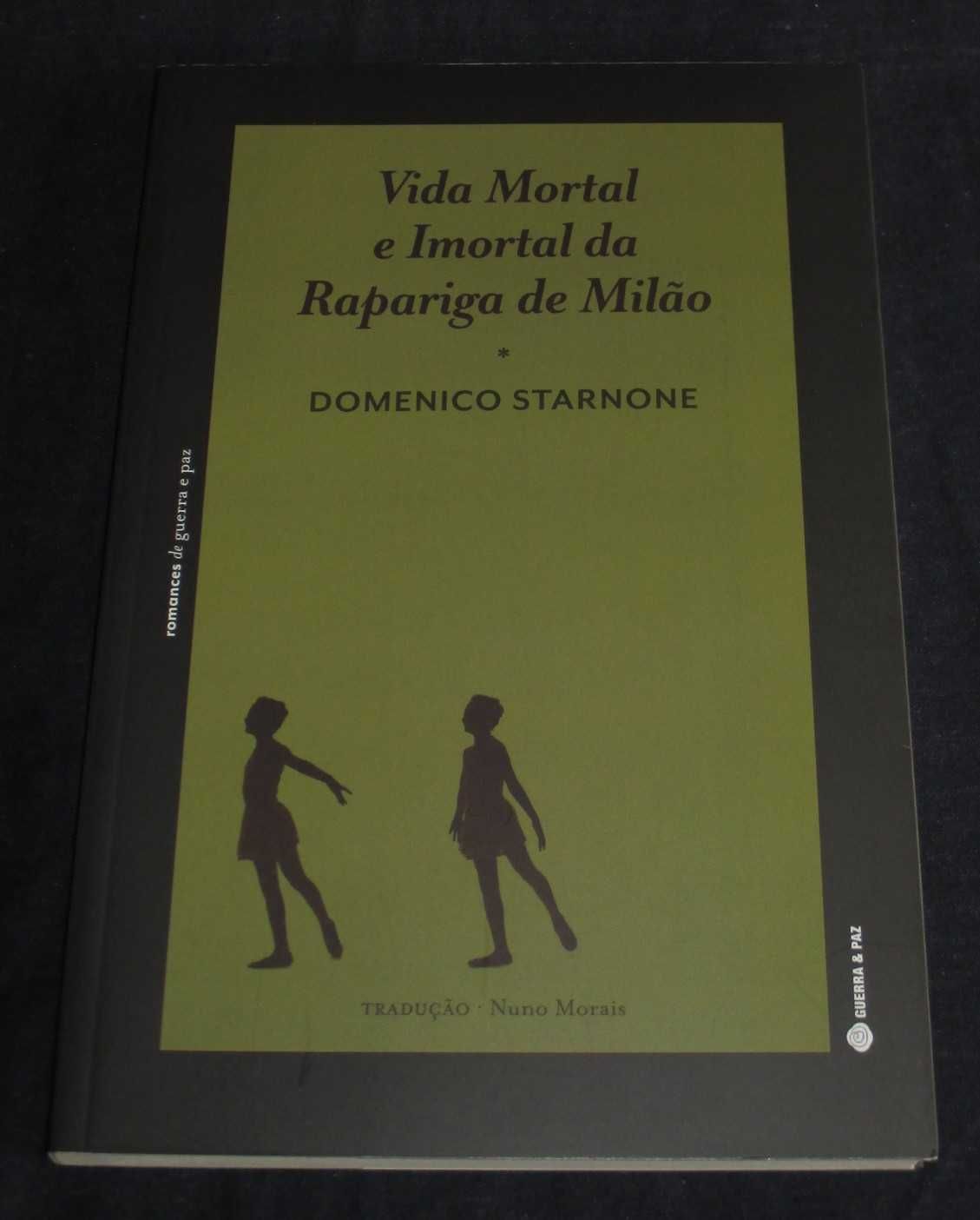 Livro Vida Mortal e Imortal da Rapariga de Milão Domenico Starnome