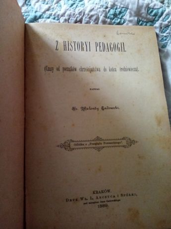 Z Historyi Pedagogii. Kraków 1889r.Ks Walenty Gadowski