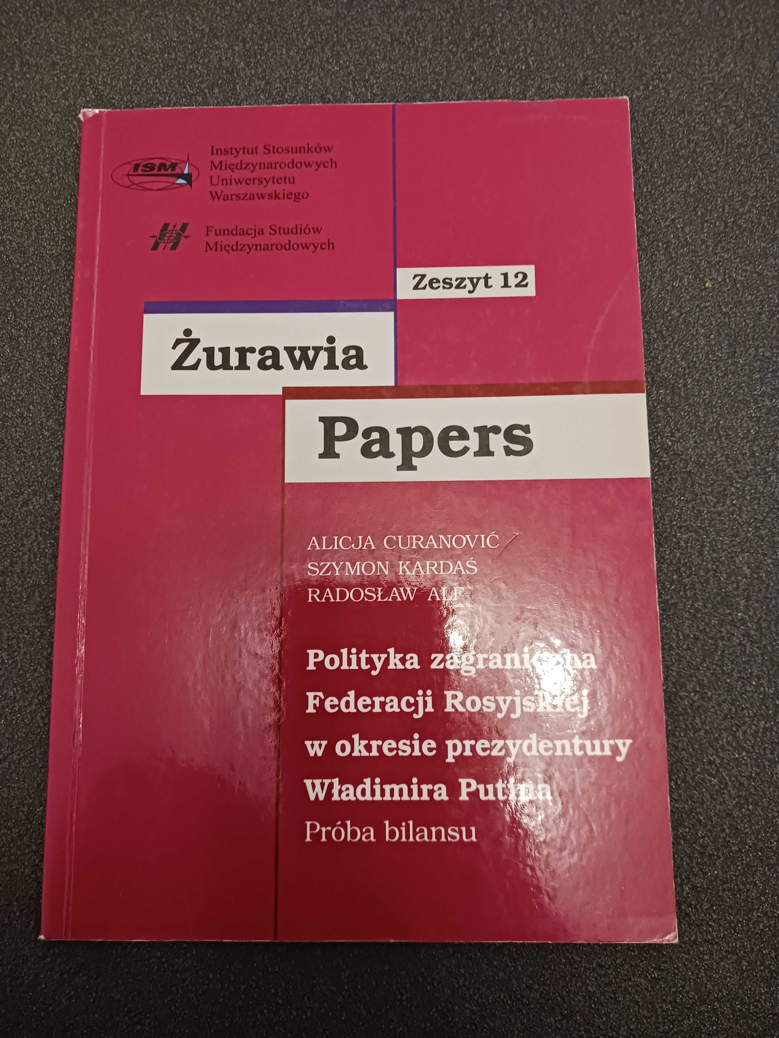 Żurawia Papers, zeszyt 12 / polityka zagraniczna federacji rosyjskiej