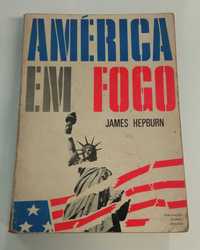América em fogo, de James Hepburn