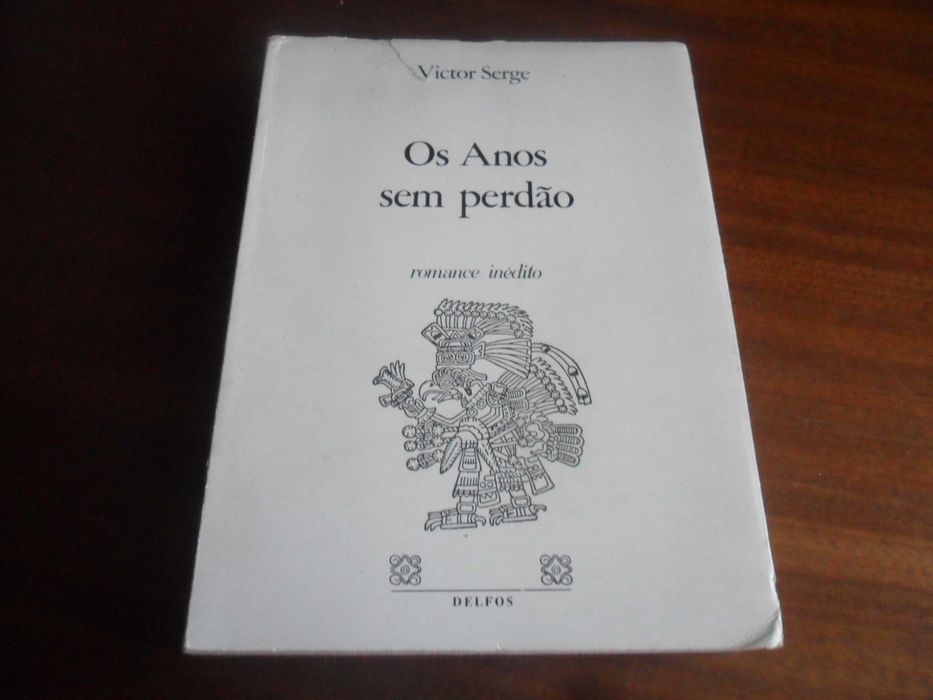 "Os Anos Sem Perdão" de Victor Serge - 1ª Edição de 1975