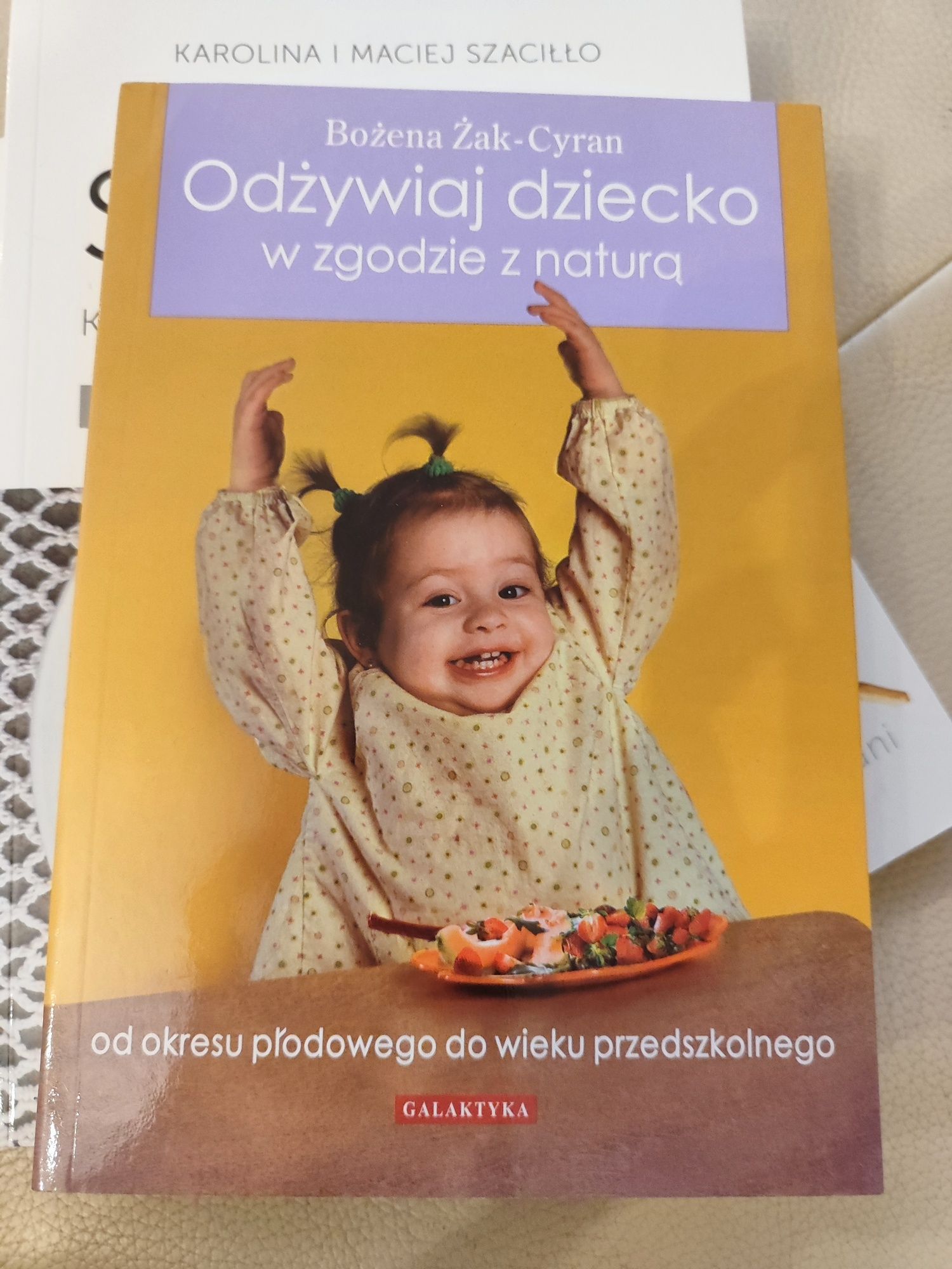 Odżywiaj dziecko w zgodzie z naturą Bożena Żak - Cyran
