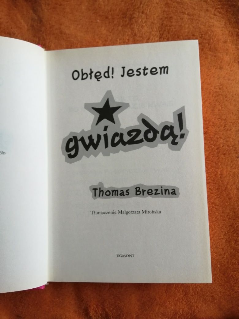 Książka w twardej oprawie "Obłęd! Jestem gwiazdą!" Thomas Brezina