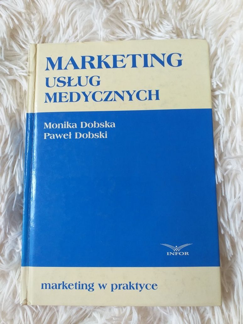 Marketing usług medycznych Monika Paweł Dobski