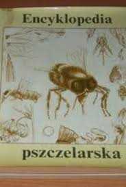 Encyklopedia pszczelarska praca zbiorowa