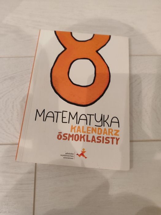 Matematyka 8 klasa kalendarz ósmoklasisty