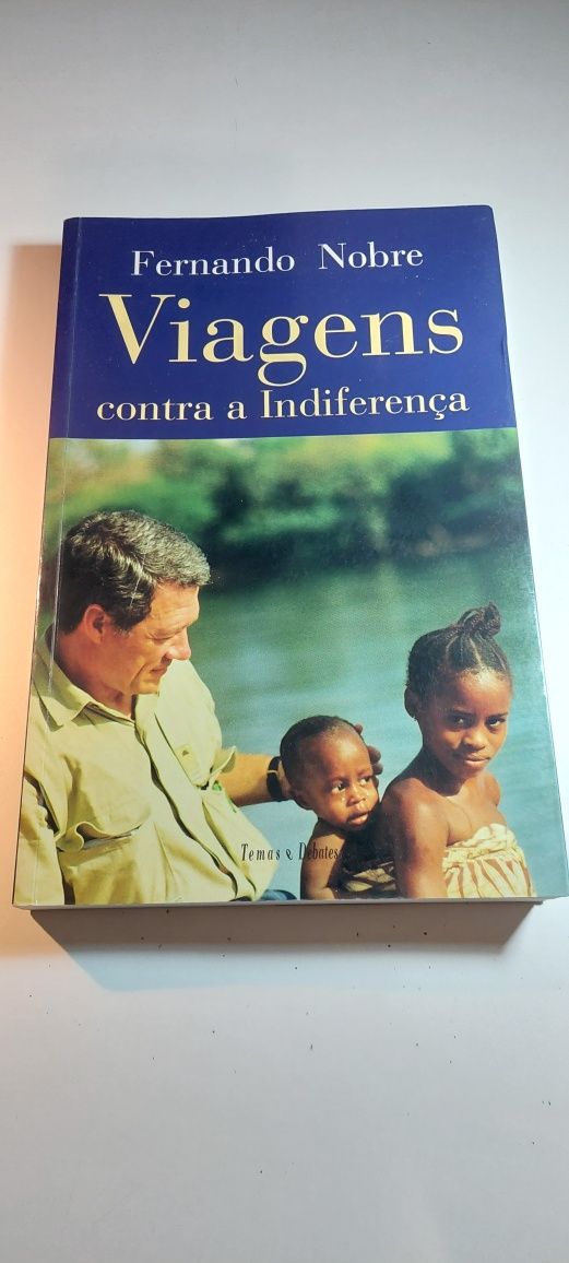 Viagens Contra a Indiferença - Fernando Nobre