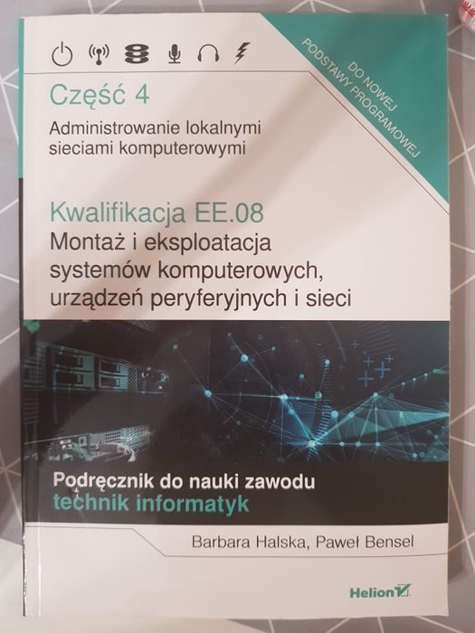 Książka Administrowanie lokalnymi sieciami Część 4 Halska Bensel