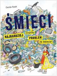 Śmieci. Najbardziej Uciążliwy Problem.- Wyd.2022