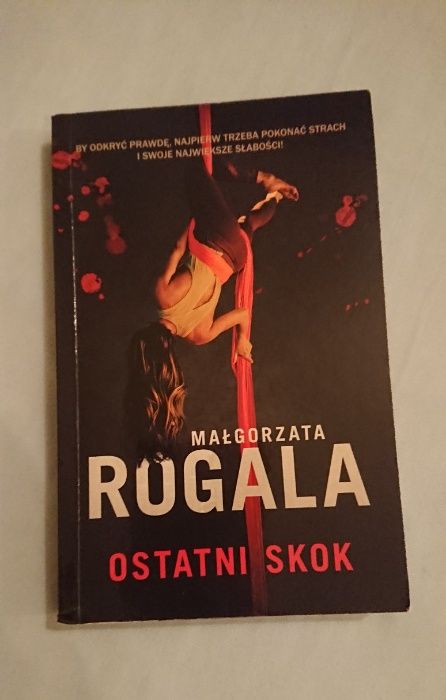Małgorzata Rogala - Ostatni skok kryminał książka Wysyłka