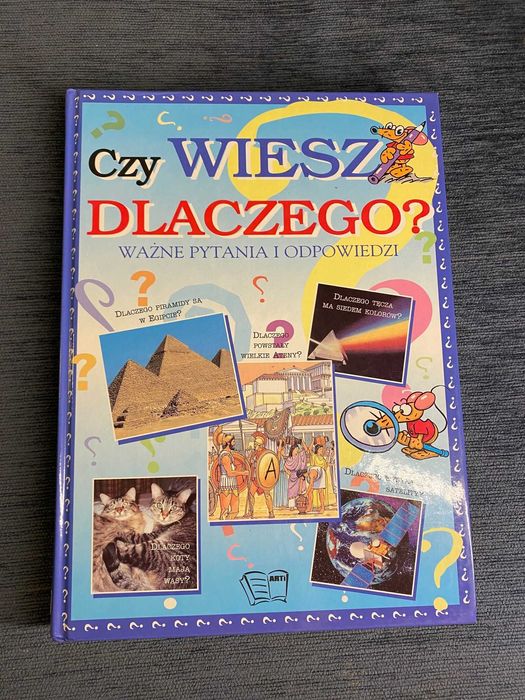Czy wiesz dlaczego? Ważne  pytania i odpowiedzi