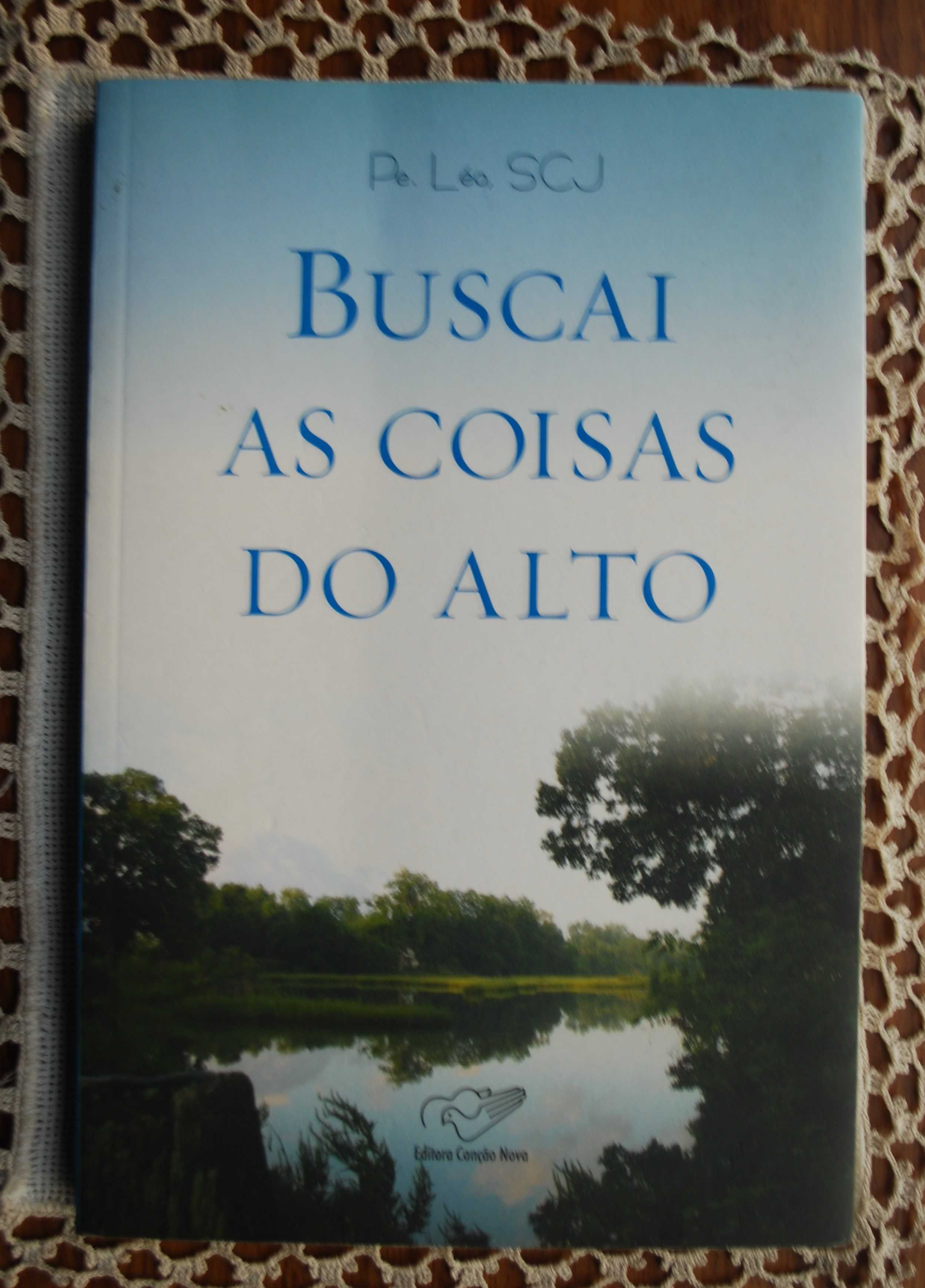 Buscai As Coisas do Alto de Pe. Léo Scj