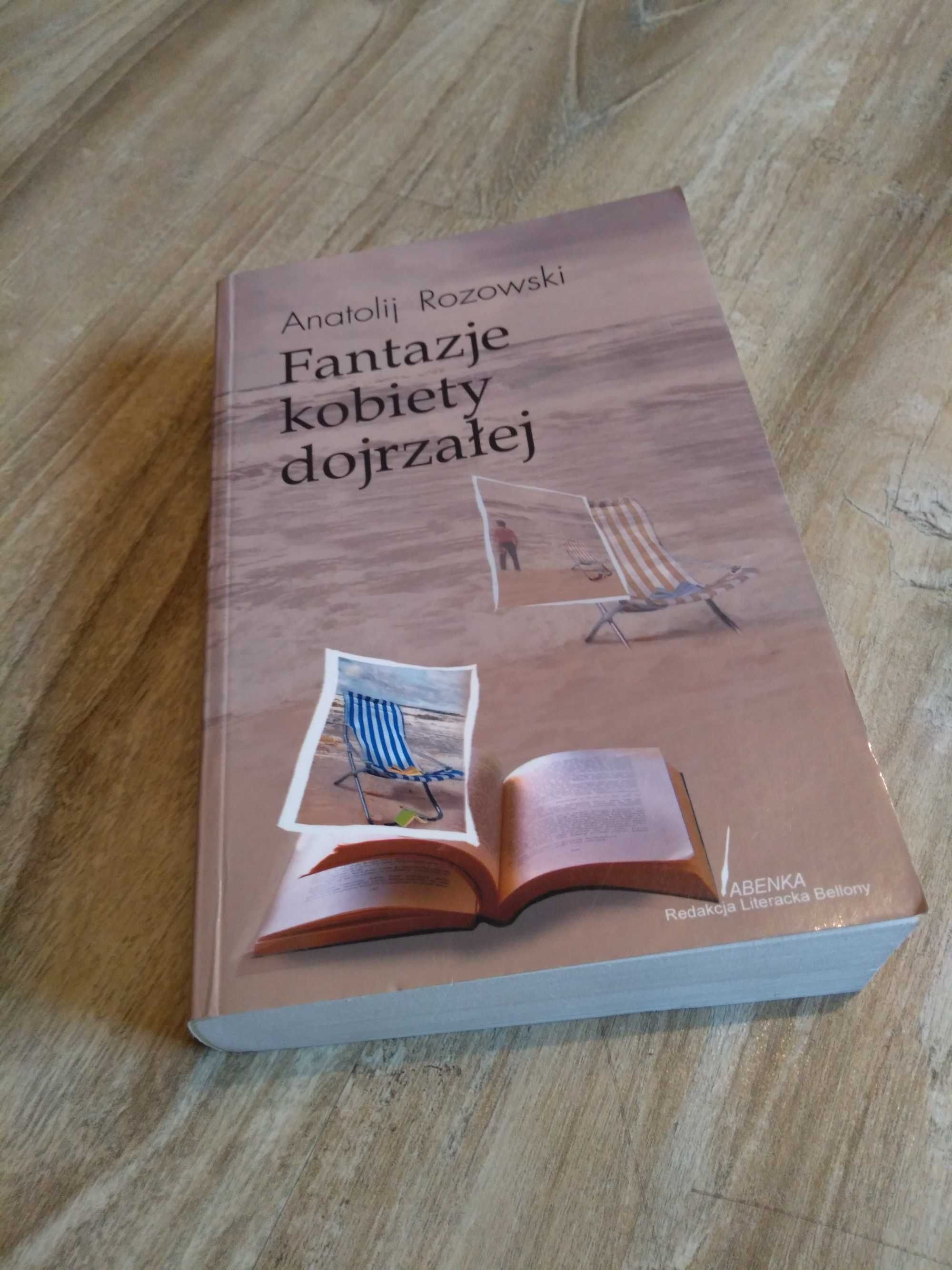 Fantazje kobiety dojrzałej -  Anatolij Rozowski