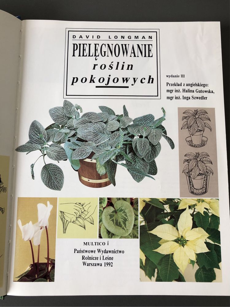 „Pielęgnowanie roślin pokojowych” David Longman, wydanie III, 1992r.