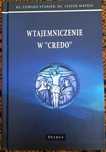 Ks. Edward Stanek, ks. Leszek Mateja Wtajemniczenie w Credo
