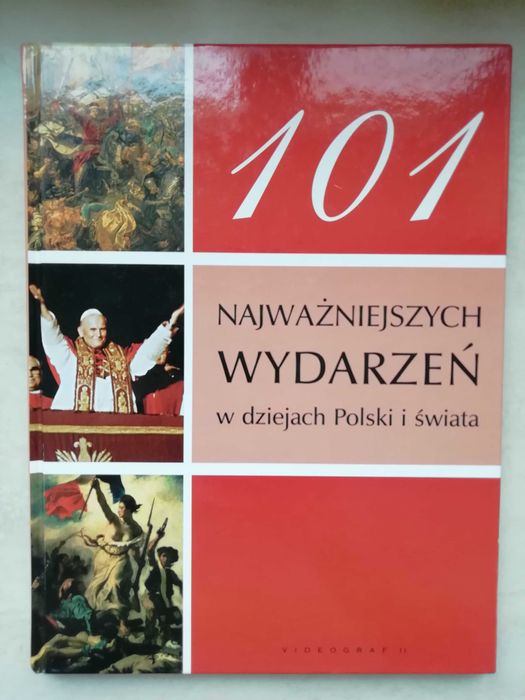 Książka "101 najważniejszych wydarzeń w dziejach Polski i świata"