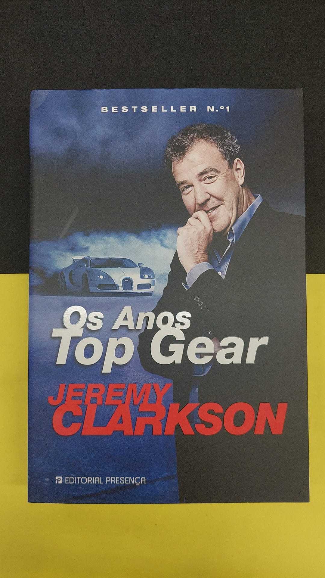 Jeremy Clarkson - Os Anos Top Gear