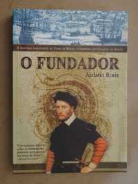 O Fundador de Aydano Roriz - 1ª Edição