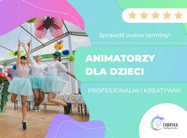 Animacje dla Dzieci Animator na Wesele Urodziny Komunię Wrocław