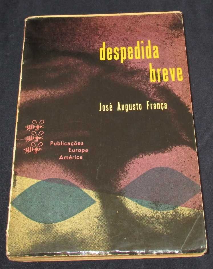 Livro Despedida Breve José Augusto França Os Livros das Três Abelhas