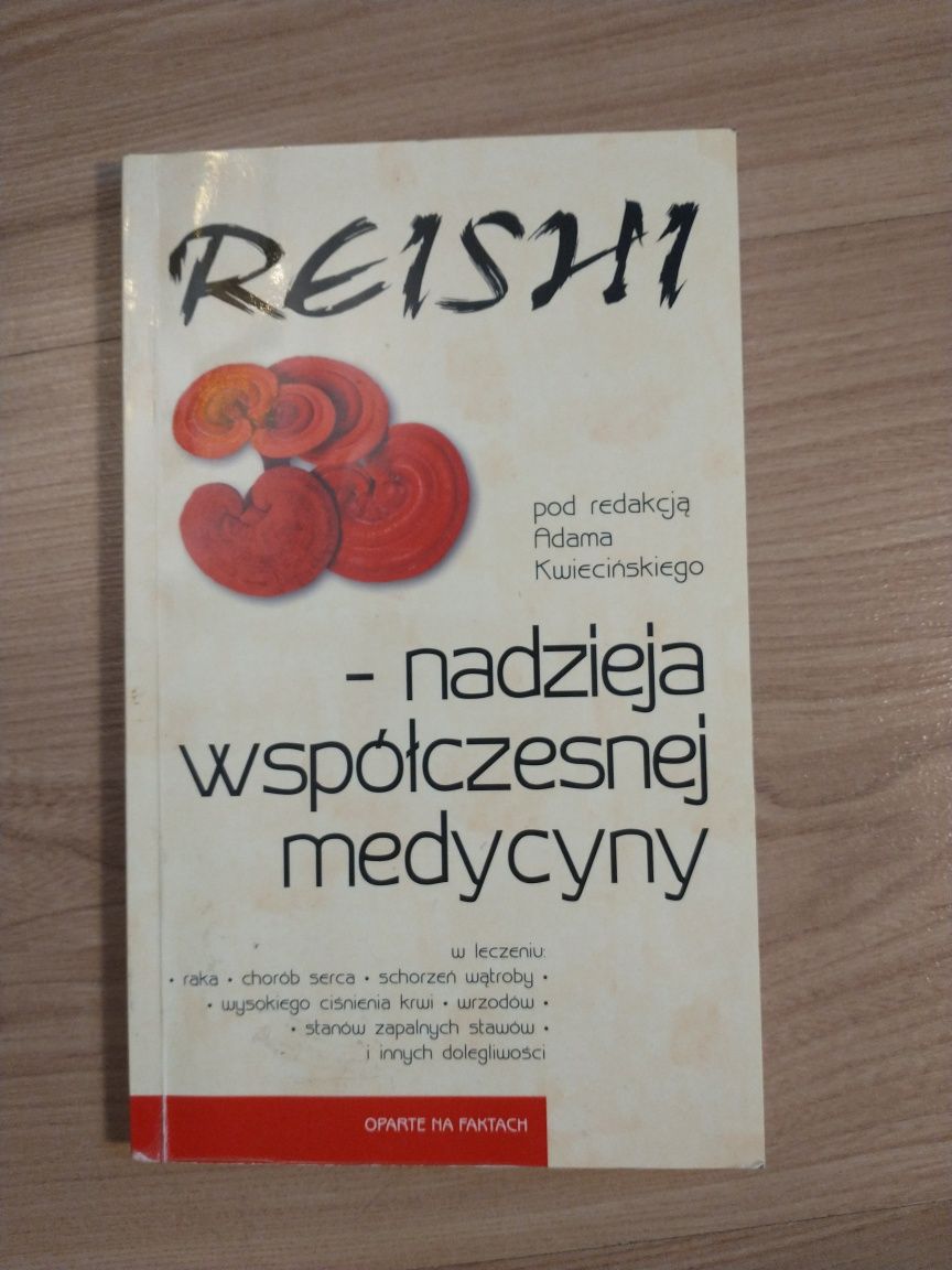 Reishi nadzieja współczesnej medycyny