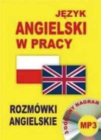 Język angielski w pracy. Rozmówki angielskie + CD - praca zbiorowa