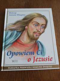 Książka Opowiem Ci o Jezusie