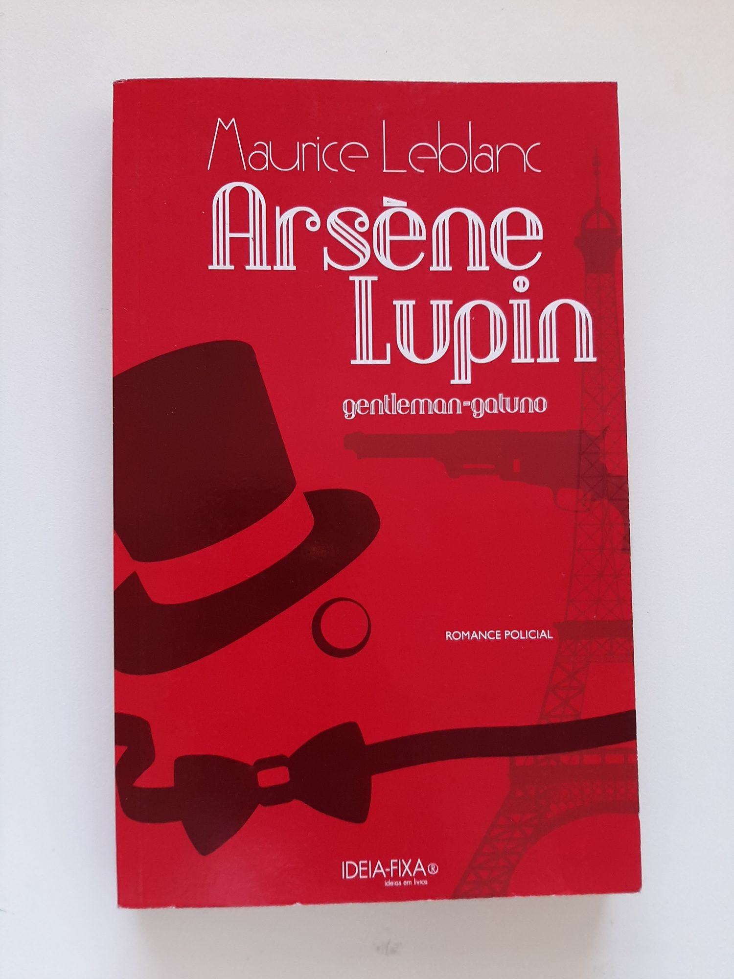 Maurice Leblanc - Arsène Lupin – Gentleman-Gatuno - Portes Gratuitos