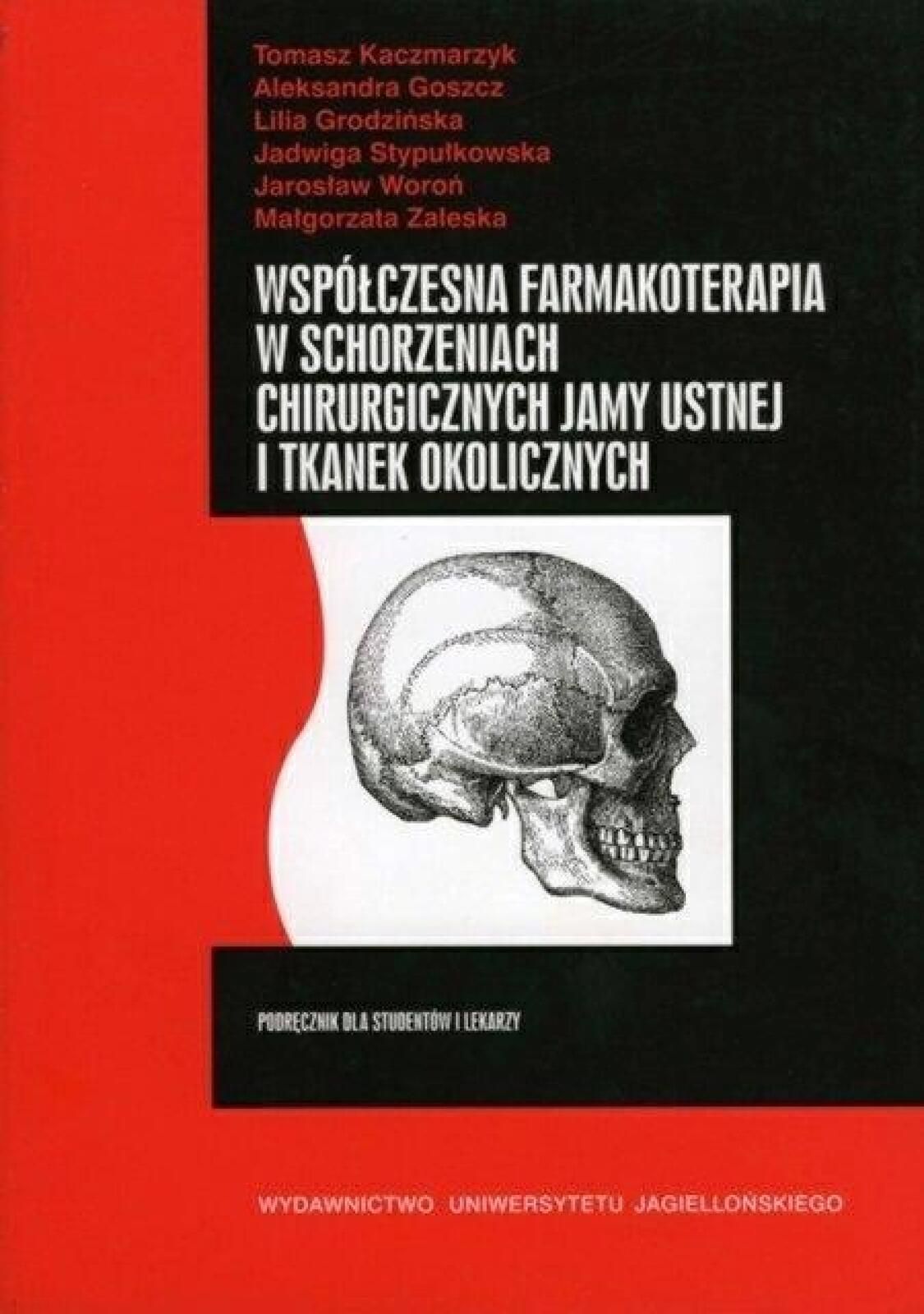 Współczesna farmakoterapia w schorzeniach . Wydawnictwo