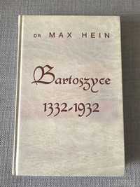 Bartoszyce 1332 - 1932 , dr Max  Hein.