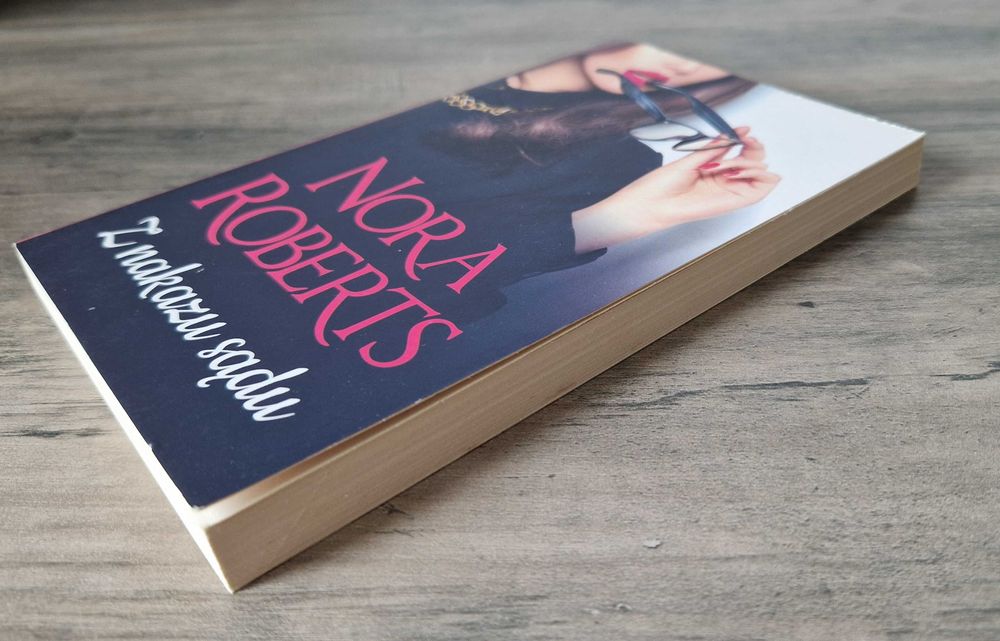 Z nakazu sądu Nora Roberts Nowa!