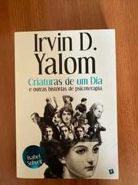 Criaturas de um dia - Irvin D. Yalom