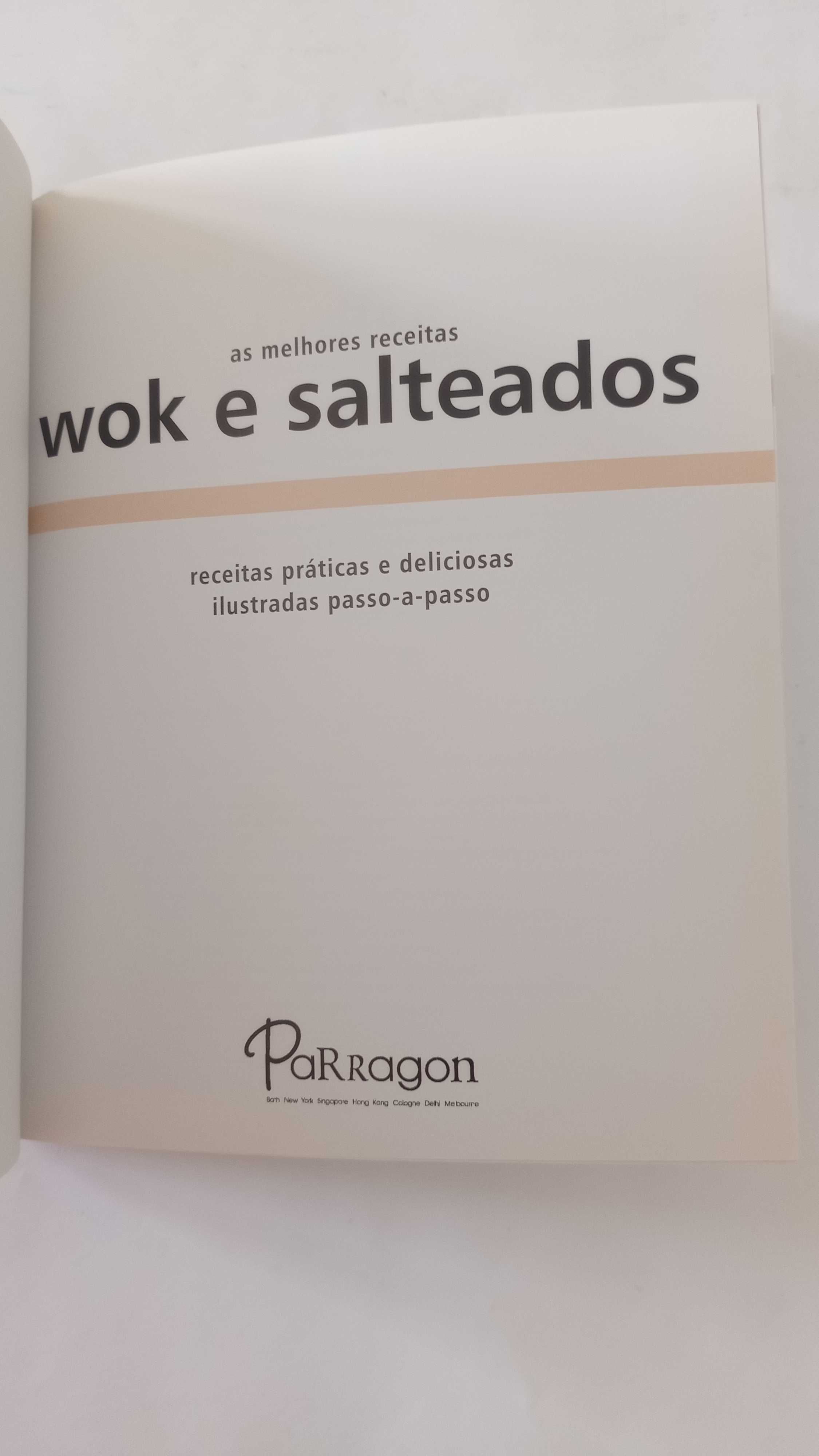 Wok e Salteados- Receitas Práticas e saborosas ilustradas