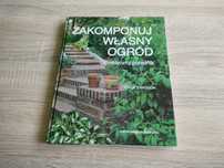 Zakomponuj własny ogród - Poradnik