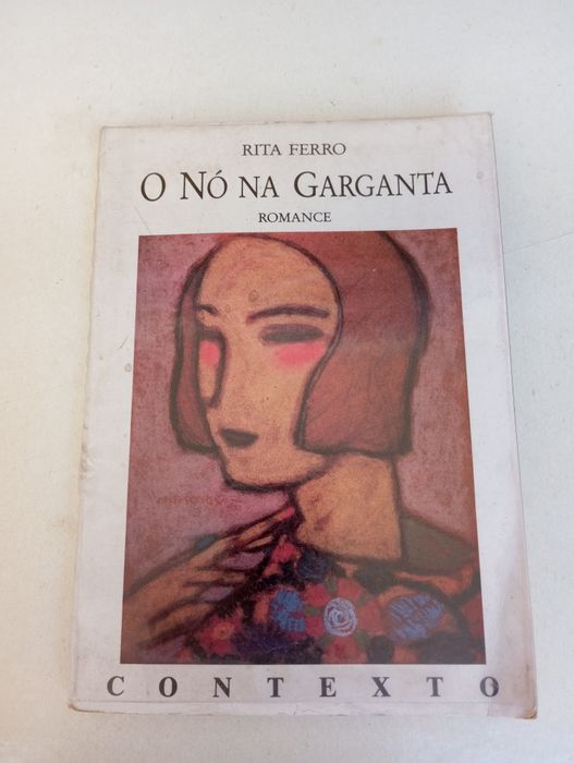 Rita Ferro - O nó na Garganta (1ª Edição)